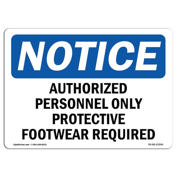 Sign, 18" H, 24" W, Rigid Plastic, Authorized Personnel Only Protective Footwear Sign, Landscape